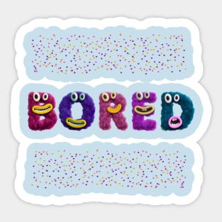 Bored Sticker